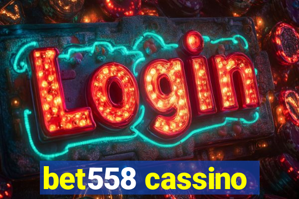 bet558 cassino